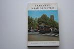 Trammend naar de metro (RET Rotterdam), Verzamelen, Spoorwegen en Tramwegen, Ophalen of Verzenden, Gebruikt, Trein, Boek of Tijdschrift