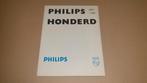 Boek - Philips honderd - 1891-1991, Ophalen of Verzenden, 19e eeuw, Zo goed als nieuw