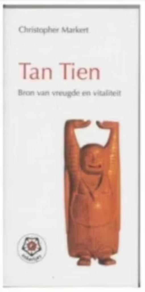 Tan Tien (Bron van vreugde en vitaliteit), Boeken, Esoterie en Spiritualiteit, Zo goed als nieuw, Achtergrond en Informatie, Overige onderwerpen