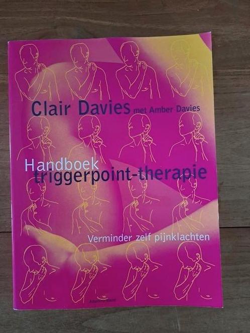 Clair Davies - Handboek triggerpoint-therapie, Boeken, Wetenschap, Zo goed als nieuw, Ophalen of Verzenden