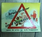 Anne de Vries / koppejan - bruintje beer in het verkeer, Boeken, Prentenboeken en Plaatjesalbums, Ophalen of Verzenden
