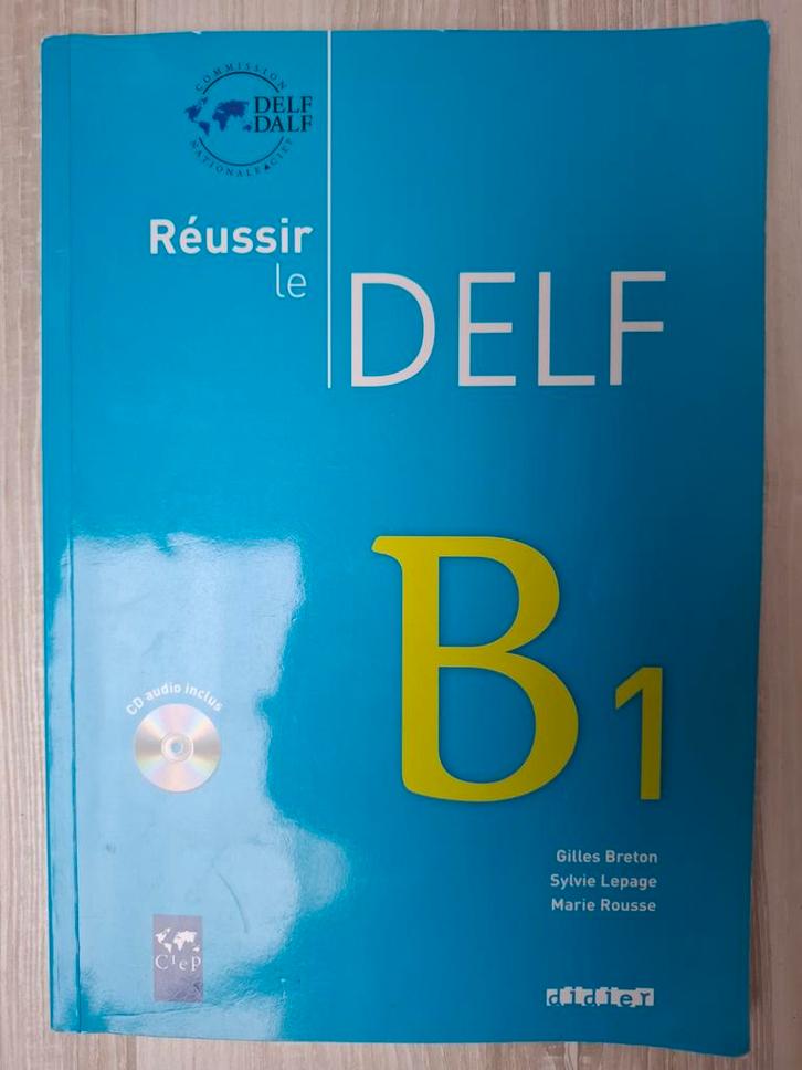 Réussir le DELF B1 - Leerboek Frans met CD, Boeken, Studieboeken en Cursussen, Gelezen, Niet van toepassing, Alpha, Ophalen of Verzenden