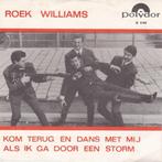 !Gezocht! Roek Williams – Kom Terug En Dans Met Mij, Cd's en Dvd's, Ophalen of Verzenden, Zo goed als nieuw, 12 inch
