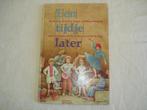Een tijdje later kinderboekenweekgeschenk 1984, Boeken, Boekenweekgeschenken, Ophalen, Zo goed als nieuw