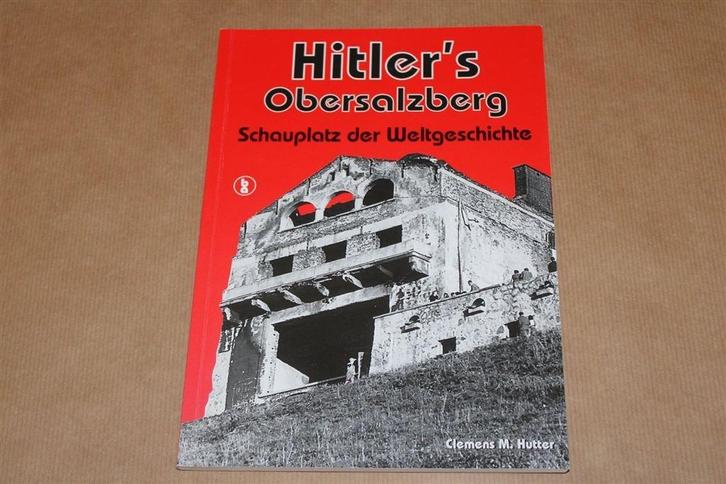 Hitlers Obersalzberg. Het toneel v/d wereldgeschiedenis., Boeken, Geschiedenis | Wereld, Gelezen, Europa, Ophalen of Verzenden