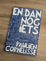 En dan nog iets - Paulien Cornelisse, Ophalen of Verzenden, Gelezen, Paulien Cornelisse, Nederland