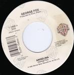 George Fox - Angelina 7"45, Cd's en Dvd's, Vinyl Singles, Ophalen of Verzenden, 7 inch, Zo goed als nieuw, Country en Western