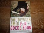 Boudewijn Smid - een goede zoon, Ophalen of Verzenden, Zo goed als nieuw, Nederland