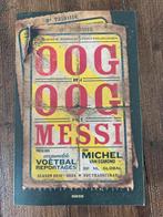 Oog in oog met Messi - Michel van Egmond, Ophalen of Verzenden, Gelezen, Balsport