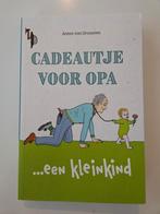 Cadeautje voor Opa... een kleinkind, Boeken, Gelezen, Ophalen of Verzenden, Anton van Grunsven