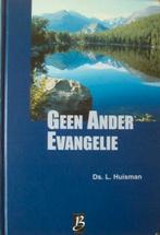 ds. L. Huisman - Geen ander Evangelie - 7 preken, Boeken, Ophalen of Verzenden, Gelezen, Christendom | Protestants