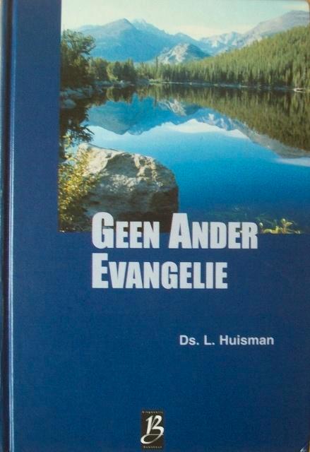 ds. L. Huisman - Geen ander Evangelie - 7 preken, Boeken, Godsdienst en Theologie, Gelezen, Christendom | Protestants, Ophalen of Verzenden