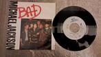 Michael jackson  - Bad, Cd's en Dvd's, Vinyl Singles, Gebruikt, 7 inch, Single, Ophalen of Verzenden
