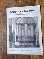 Willem Hendrik Zwart - Merck toch hoe sterck, Ophalen of Verzenden, Gebruikt