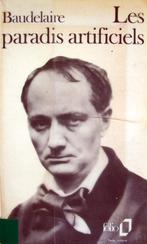 Charles Baudelaire - Les paradis artificiels (FRANSTALIG), Boeken, Ophalen of Verzenden, Gelezen, Fictie