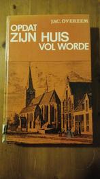 Jac. Overeem - Opdat ZIJN HUIS vol worde, Boeken, Ophalen of Verzenden, 20e eeuw of later, Gelezen