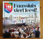 Maassluis viert feest!  Maassluis 1614 - 2014, Boeken, Geschiedenis | Stad en Regio, Ophalen of Verzenden, Stichting Maassluis