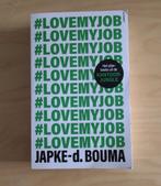 #Lovemyjob (Japke-d. Bouma) boek, Gelezen, Ophalen of Verzenden, Japke-D. Bouma, Eén auteur