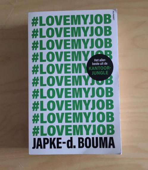 #Lovemyjob (Japke-d. Bouma) boek, Boeken, Essays, Columns en Interviews, Gelezen, Eén auteur, Ophalen of Verzenden