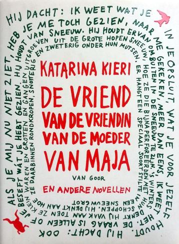 Katarina Kieri - De vriend van de vriendin van de moeder van beschikbaar voor biedingen
