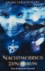 Laurie Faria Stolarz - Nachtmerries zijn blauw, Boeken, Ophalen of Verzenden, Zo goed als nieuw