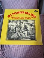 Het Noorden Bar Trio  bekijk het maar, Ophalen of Verzenden, Gebruikt, 12 inch, Levenslied of Smartlap
