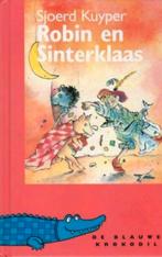 Robin en Sinterklaas - Sjoerd Kuyper ill: Sandra Klaassen^^, Ophalen of Verzenden, Zo goed als nieuw