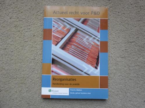 Reorganisaties - Handleiding voor de praktijk, Boeken, Economie, Management en Marketing, Zo goed als nieuw, Ophalen of Verzenden
