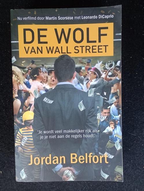 De wolf van Wall Street door Jordan Belfort, Boeken, Biografieën, Zo goed als nieuw, Ophalen of Verzenden