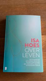Isa Hoes - Over leven, Isa Hoes, Ophalen of Verzenden, Zo goed als nieuw
