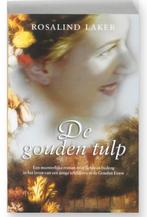 De Gouden Tulp - Rosalind Laker, Ophalen of Verzenden, Zo goed als nieuw, Nederland