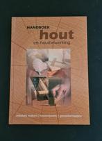 Handboek hout en houtbewerking., Boeken, Ophalen of Verzenden, Zo goed als nieuw, Houtbewerking