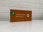 Origineel staatsbosbeheer bord honden weer aan de lijn, Ophalen of Verzenden