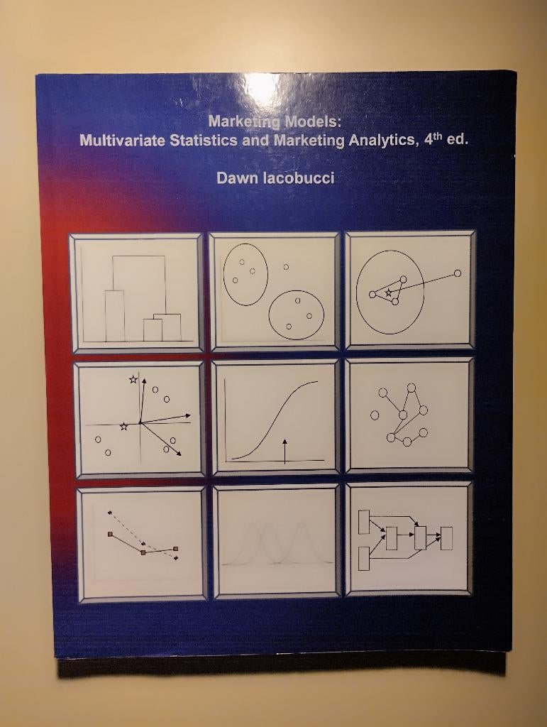 Marketing Models: Multivariate Statistics and ... (4th. ed), Ophalen of Verzenden, Zo goed als nieuw, Dawn Iacobucci, Economie en Marketing