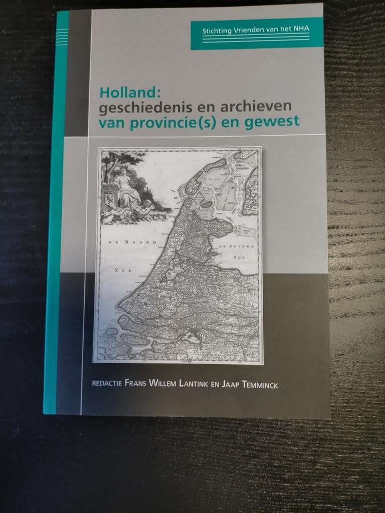 Holland: geschiedenis en archieven van provincie(s) en gewes, Boeken, Geschiedenis | Stad en Regio, Ophalen of Verzenden, Zo goed als nieuw