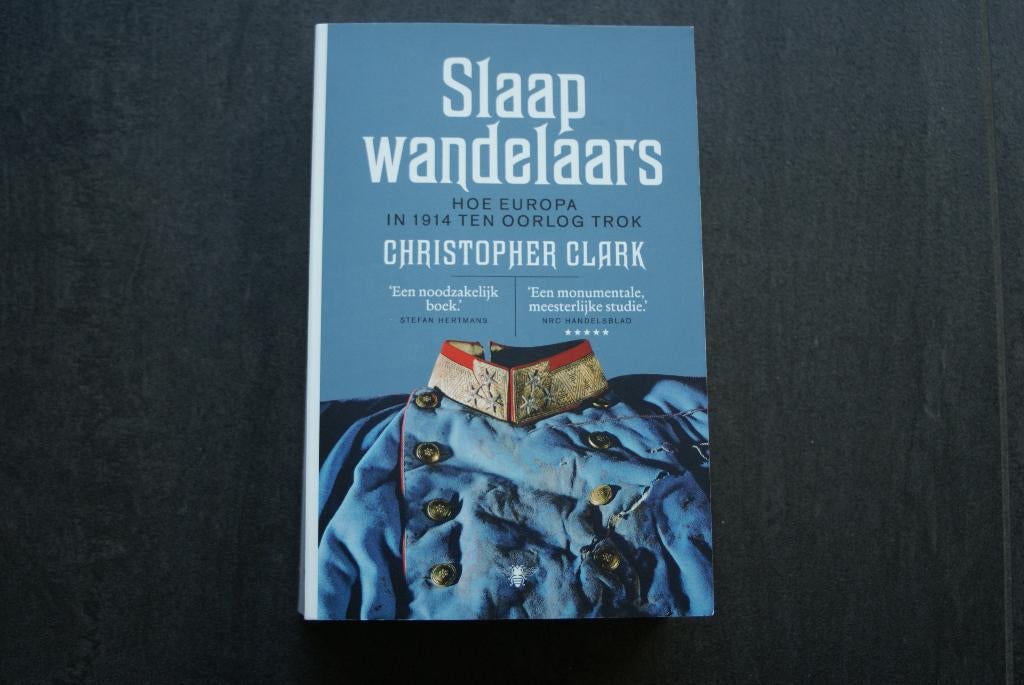 SLAAPWANDELAARS: Hoe Europa in 1914 ten oorlog trok.. (2023), Ophalen of Verzenden, Voor 1940, Zo goed als nieuw, Overige onderwerpen