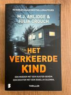 Het Verkeerde Kind - M.J. Arlidge & Julia Crouch Thriller, Boeken, Thrillers, Ophalen of Verzenden, Gelezen, Nederland