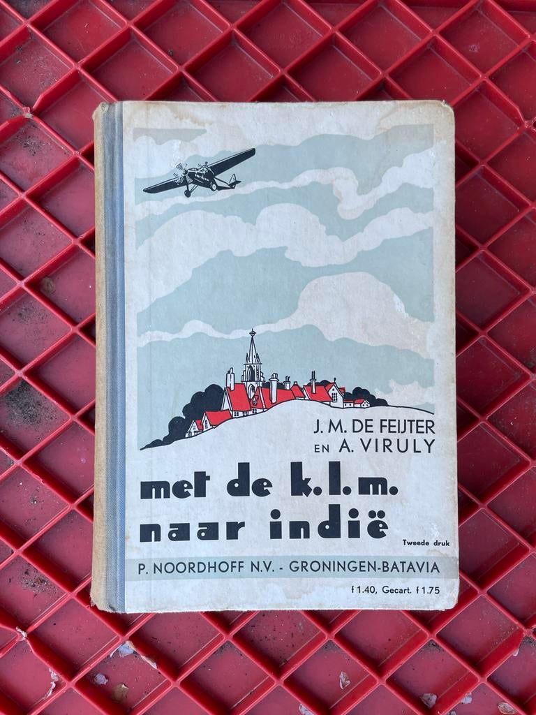 Met de K.L.M. naar Indië - J.M. de Feijter & A. Viruly, Ophalen, Gelezen, Nederland
