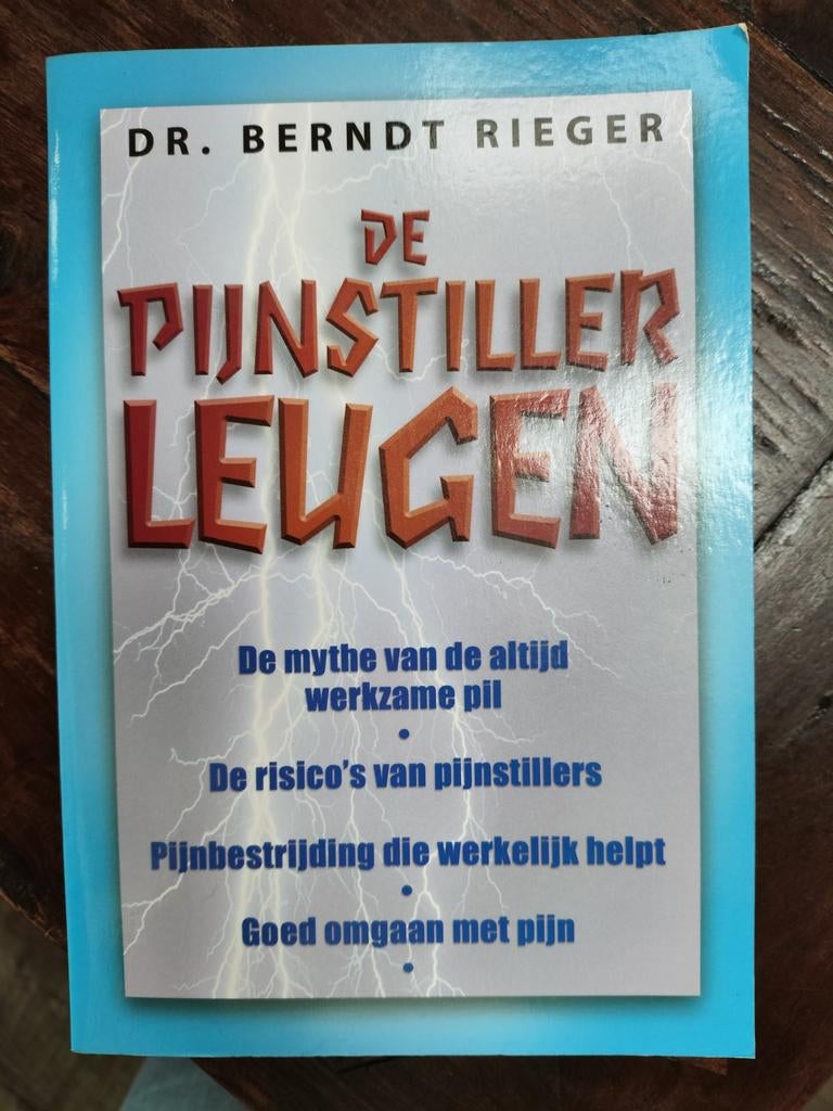 B. Rieger - De pijnstiller-leugen, Ophalen of Verzenden, Zo goed als nieuw, B. Rieger