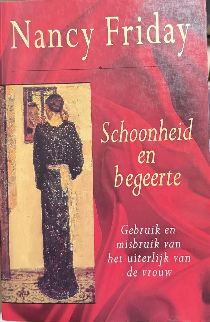 Nancy friday Schoonheid en begeerte, Boeken, Ophalen of Verzenden, Gelezen, Overige onderwerpen, Achtergrond en Informatie