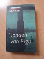 Henning Mankell Honden van Riga, Ophalen of Verzenden, Zo goed als nieuw
