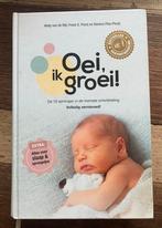 Oei, ik groei! En Slaap!, Boeken, Ophalen of Verzenden, Zo goed als nieuw, Opvoeding tot 6 jaar