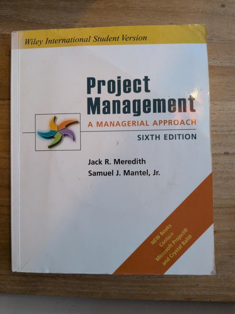 Project Management: A Managerial Approach (6e), Ophalen, Gelezen, Management, Jack R. Meredith, Samuel J. Mantel, Jr.