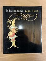 boek: 	In Buscoducis 1450-1629, Boeken, Ophalen of Verzenden, Gelezen, Beeldhouwkunst