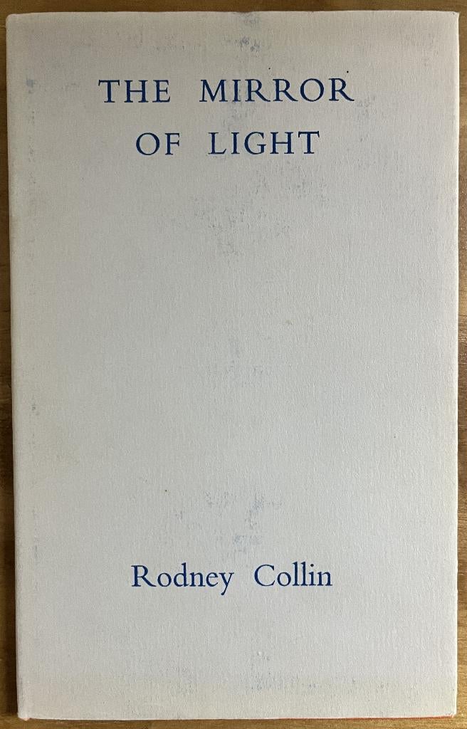 The Mirror Of Light by Rodney Collin, Gelezen, Achtergrond en Informatie, Ophalen of Verzenden, Overige onderwerpen