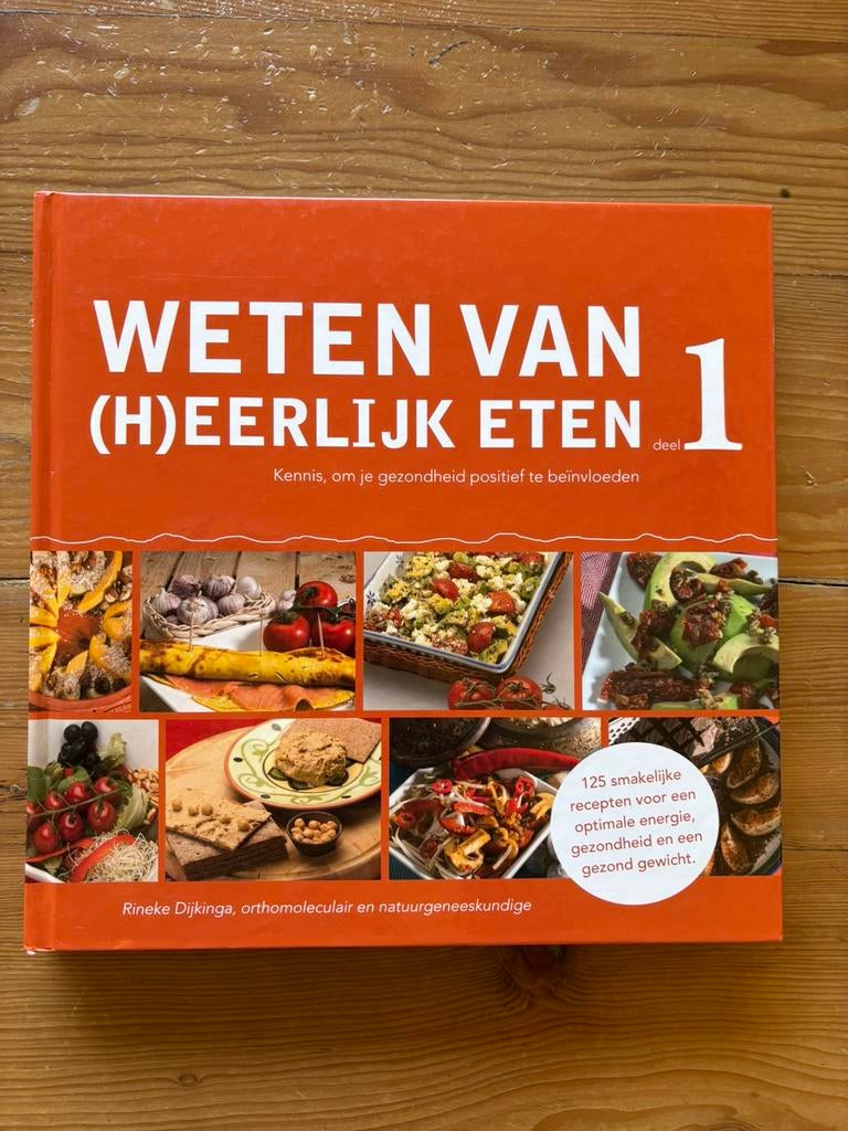 Weten van (h)eerlijk eten 1 - Rineke Dijkinga, Ophalen of Verzenden, Nederland en België, Gelezen, Rineke Dijkinga