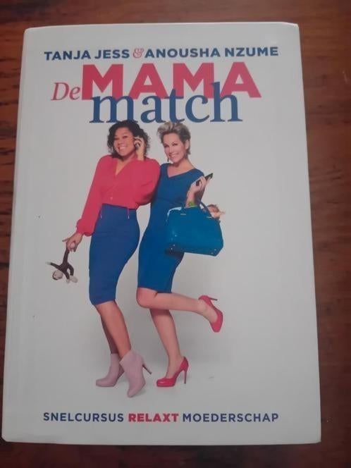 de mama match tanja jess en anousha nzume moeder zijn, Boeken, Advies, Hulp en Training, Ophalen, Zo goed als nieuw, Tanja jess