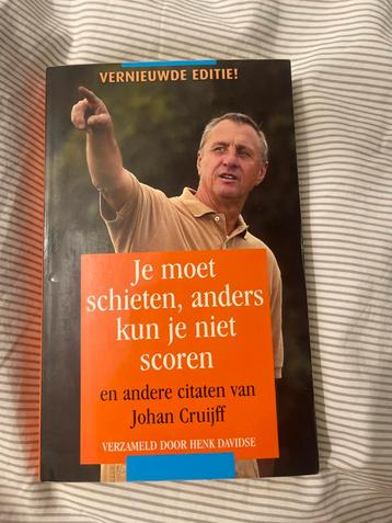 Je moet schieten - Johan Cruijff Citaten beschikbaar voor biedingen