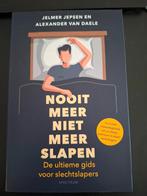 Nooit Meer Niet Meer Slapen - Ultieme Gids, Boeken, Ophalen of Verzenden, Zo goed als nieuw, Gezondheid en Conditie, Jelmer Jepsen en Alexander van Daele