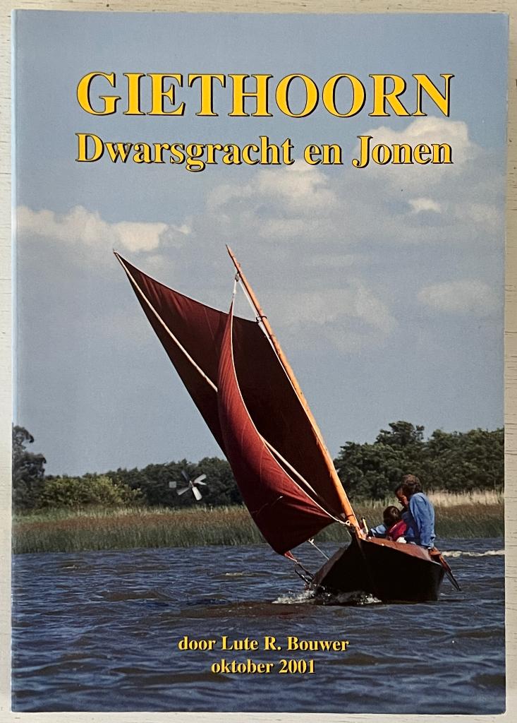 Giethoorn - Dwarsgracht en Jonen - Lute R. Brouwer, Ophalen of Verzenden, Zo goed als nieuw